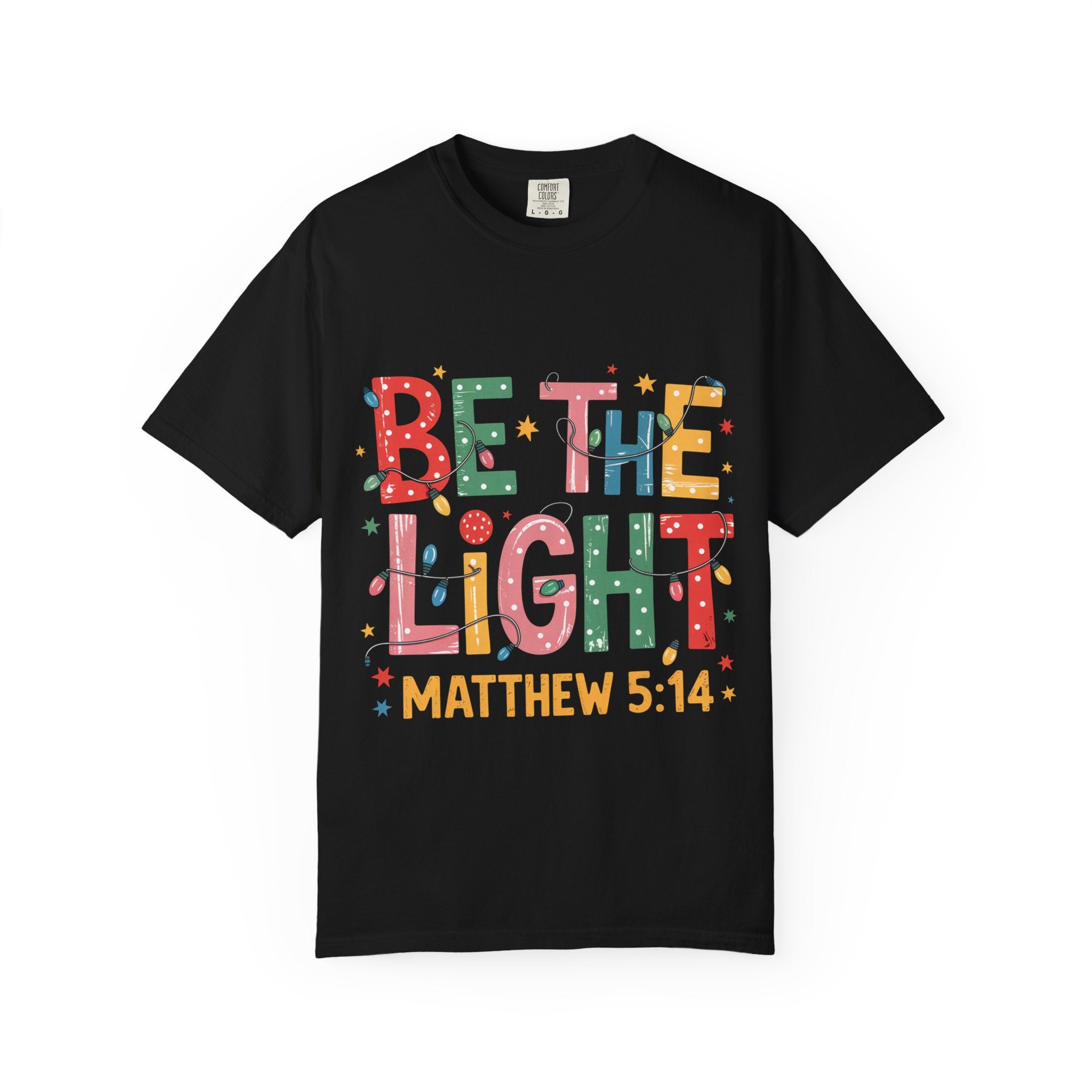 Be The Light Christian T-Shirt