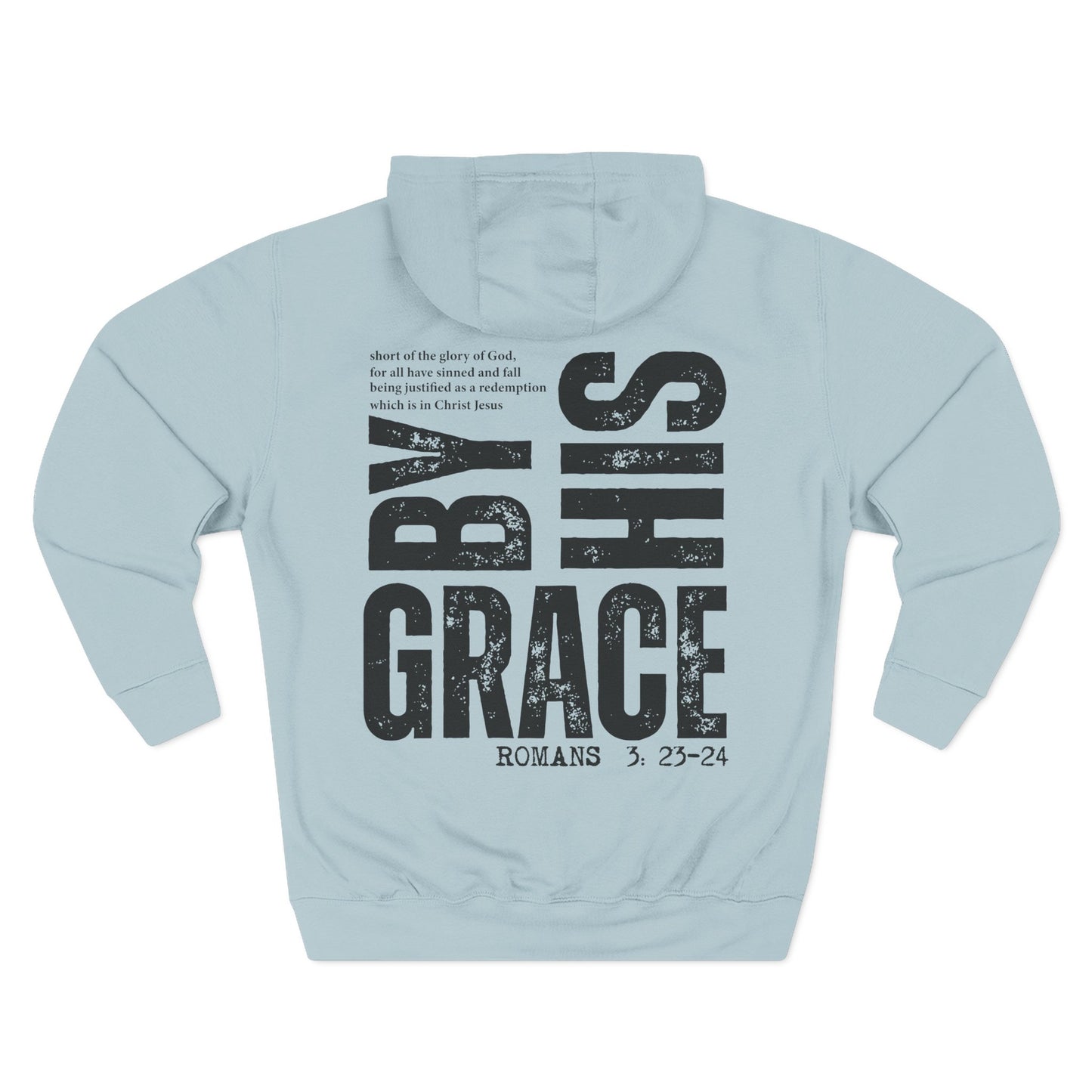 By His Grace Hoodie (Romans 5:23-24)