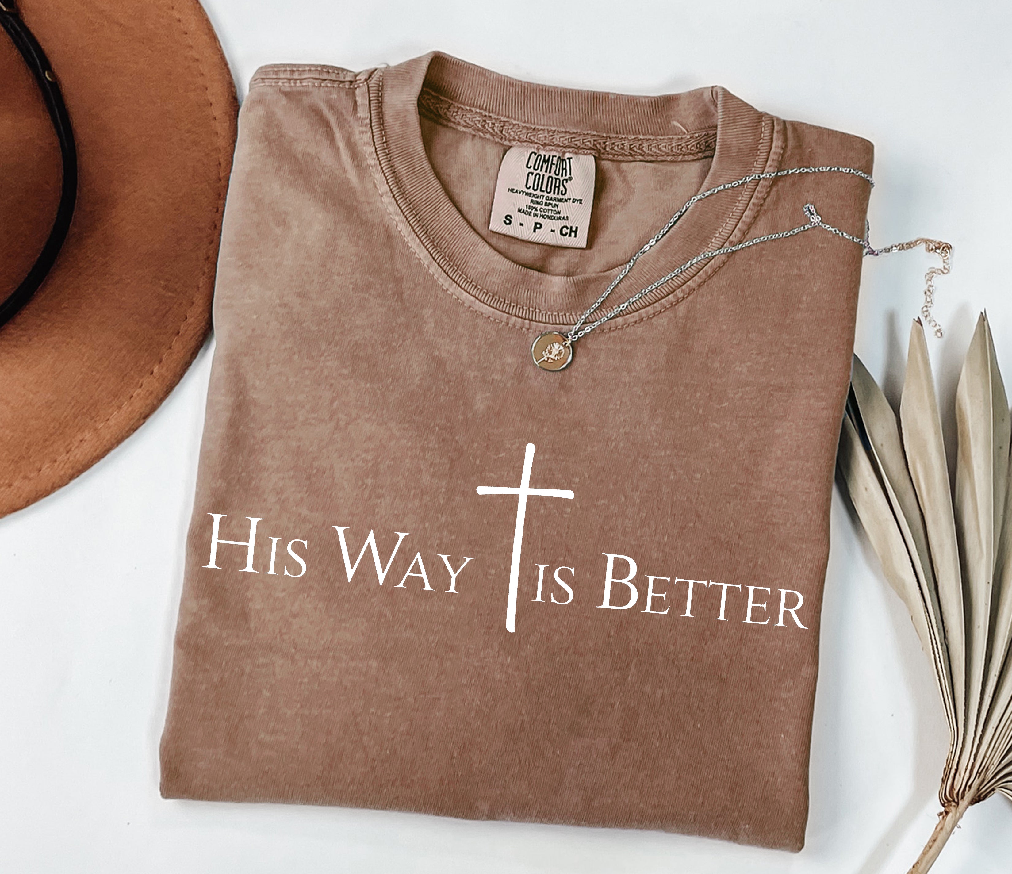 His Way Is Better T-Shirt Jesus