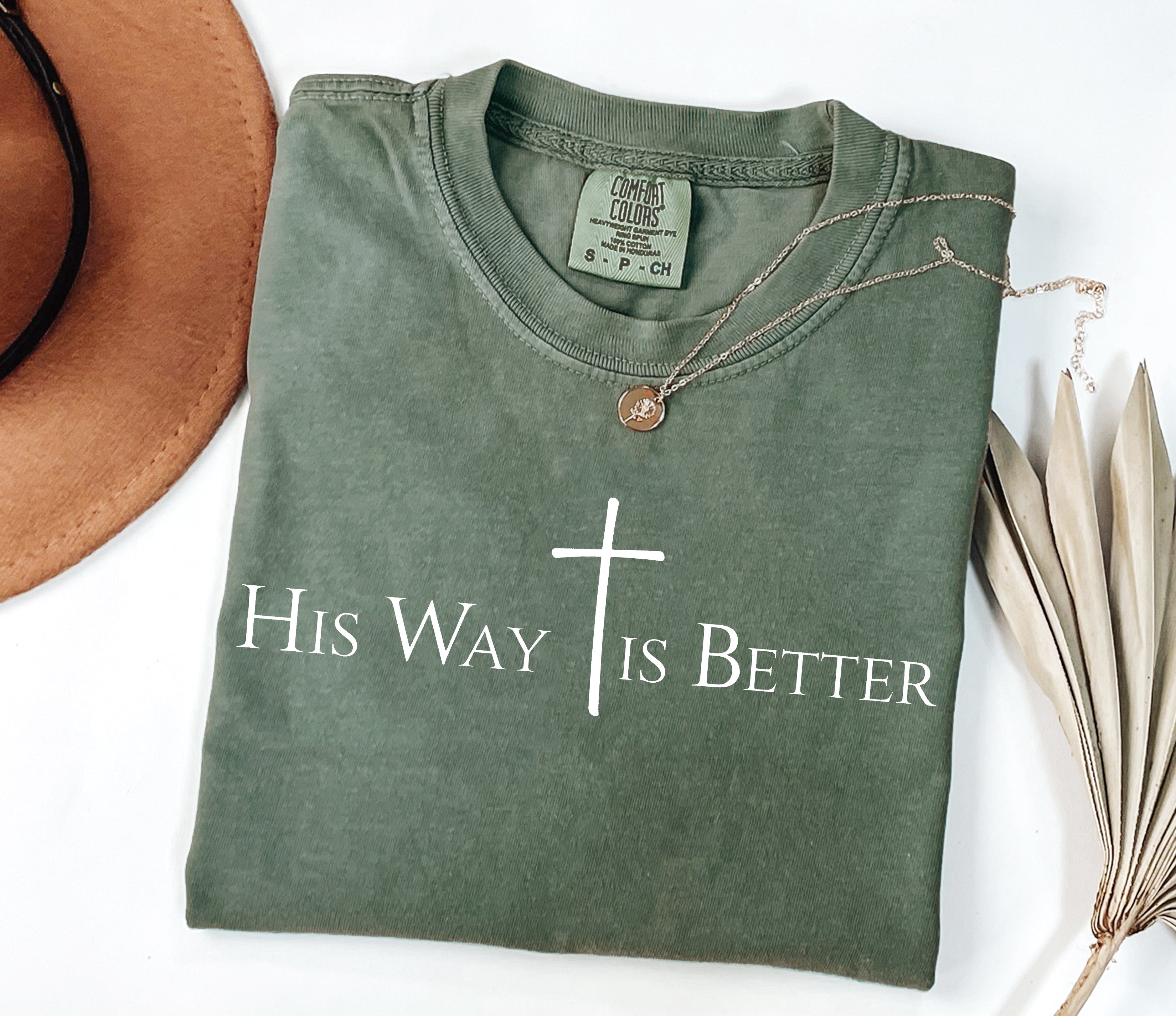 His Way Is Better T-Shirt Jesus