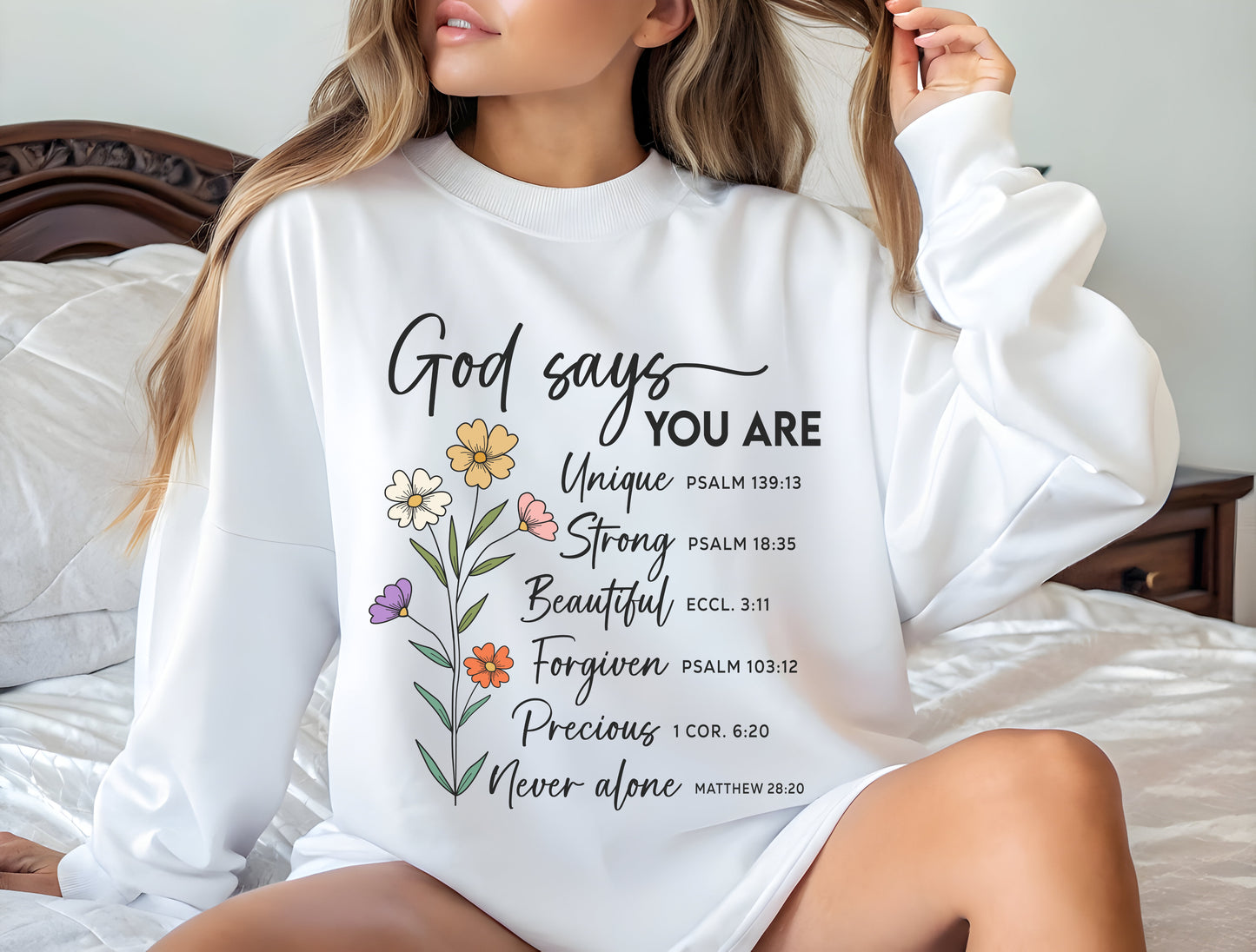 God Says You Are Floral Christian Sweatshirt
