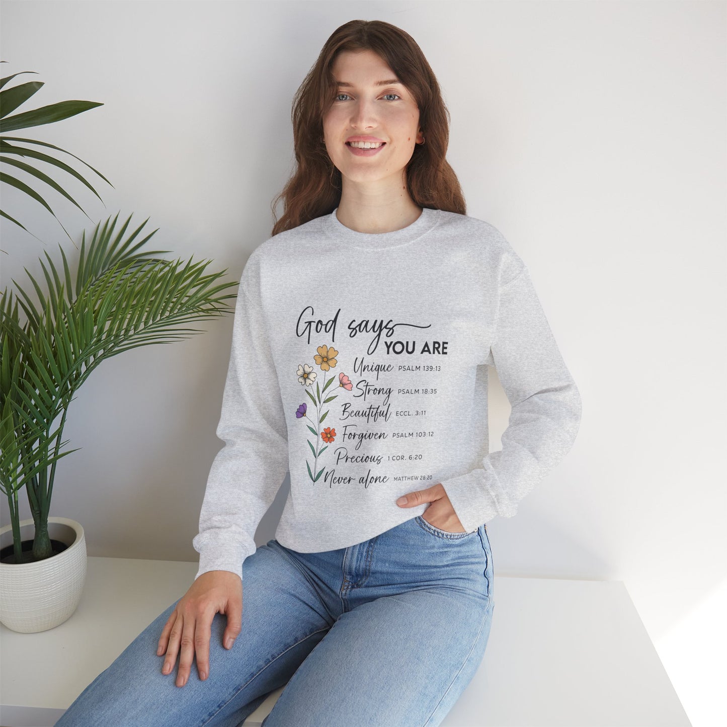 God Says You Are Floral Christian Sweatshirt