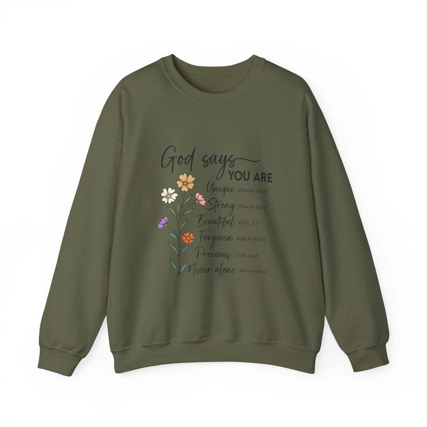 God Says You Are Floral Christian Sweatshirt