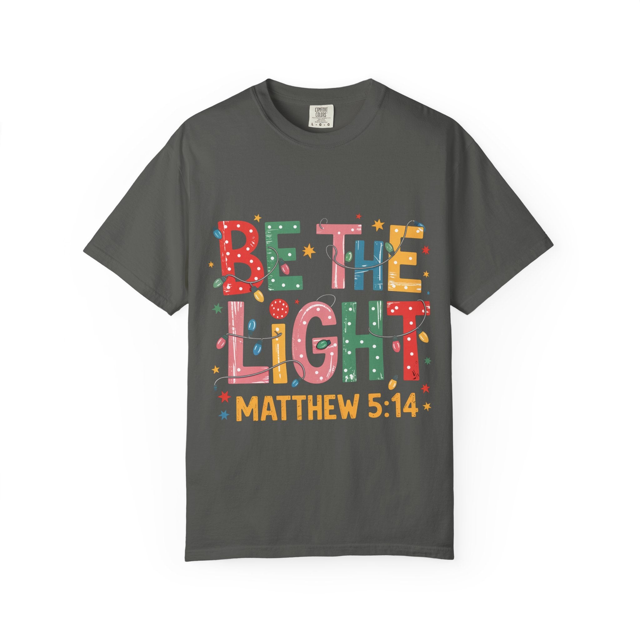 Be The Light Christian T-Shirt