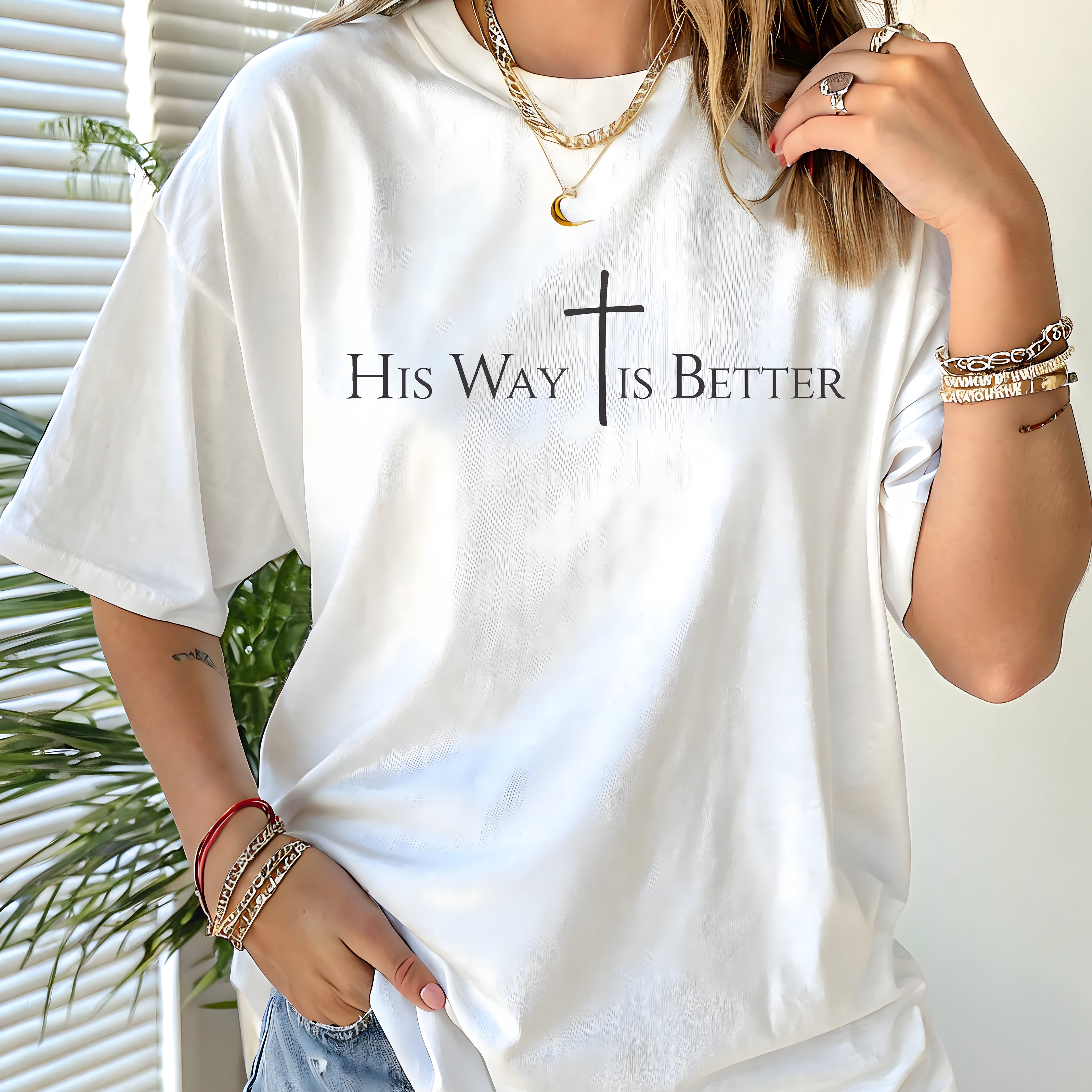 His Way Is Better T-Shirt Jesus